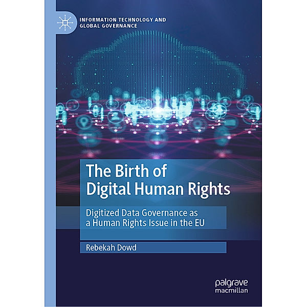 The Birth of Digital Human Rights, Rebekah Dowd