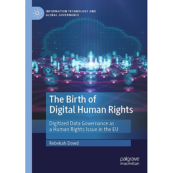The Birth of Digital Human Rights, Rebekah Dowd