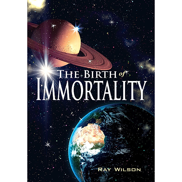 The Birth of Immortality, Ray Wilson
