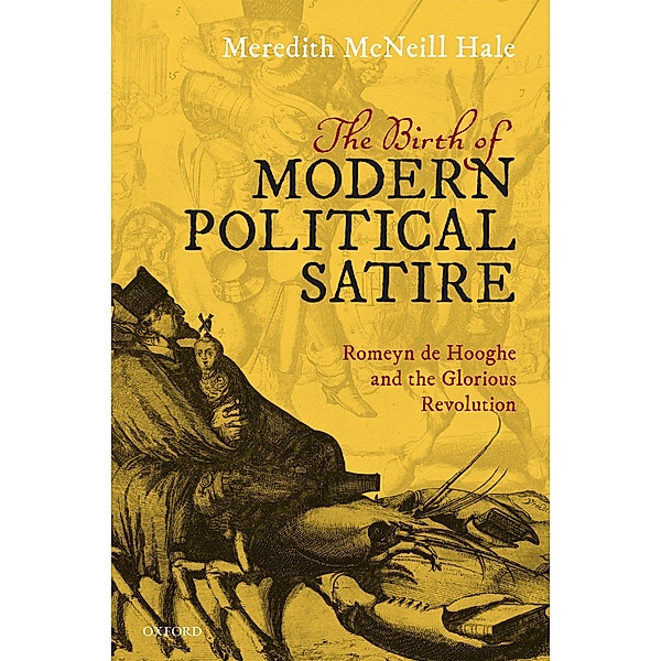 The Birth of Modern Political Satire, Meredith McNeill Hale
