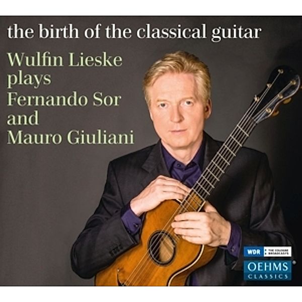 The Birth Of The Classical Guitar, Wulfin Lieske