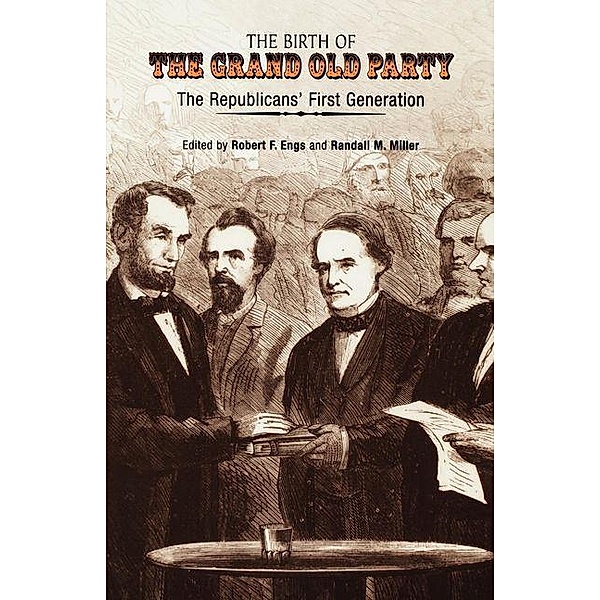 The Birth of the Grand Old Party