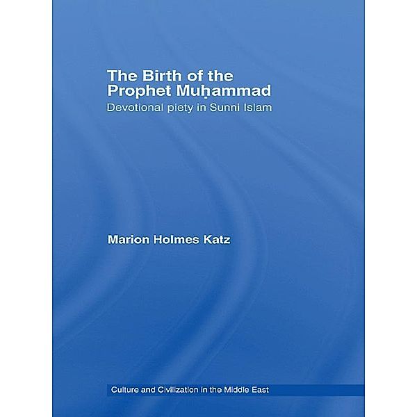 The Birth of The Prophet Muhammad, Marion Holmes Katz