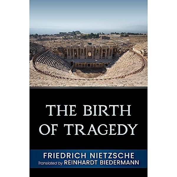 The Birth of Tragedy, Reinhardt Biedermann