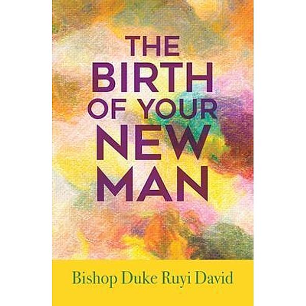The Birth of Your New Man, Bishop Duke Ruyi David