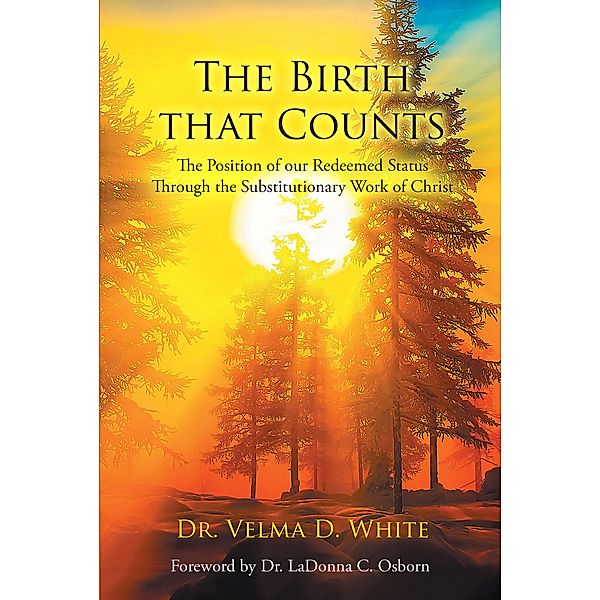 The Birth that Counts, Velma D. White