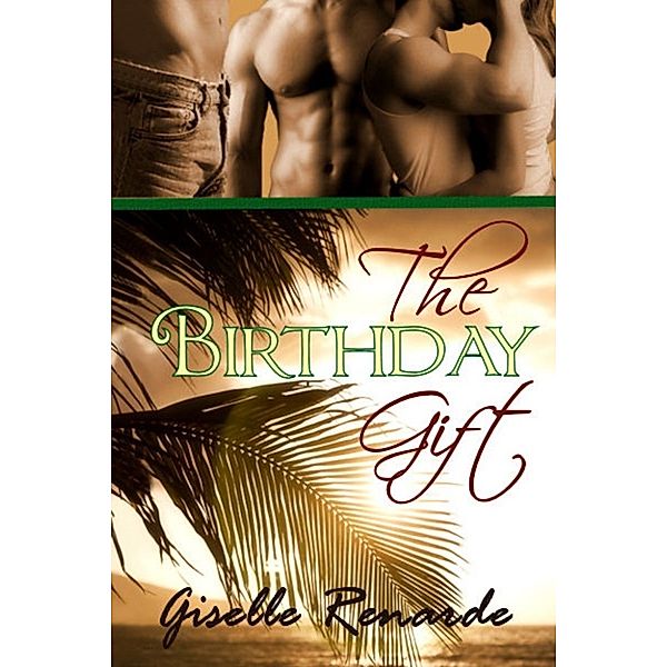 The Birthday Gift, Giselle Renarde