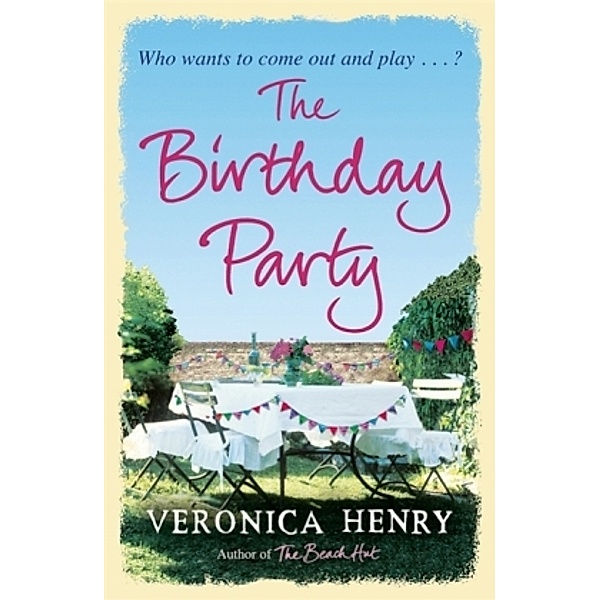 The Birthday Party, Veronica Henry