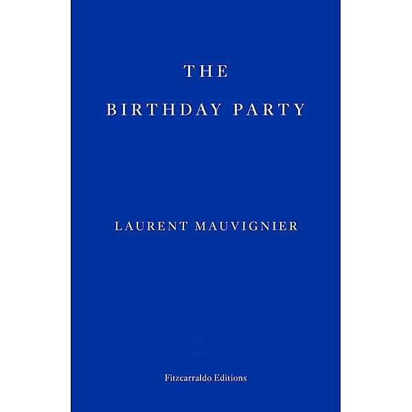 The Birthday Party, Laurent Mauvignier