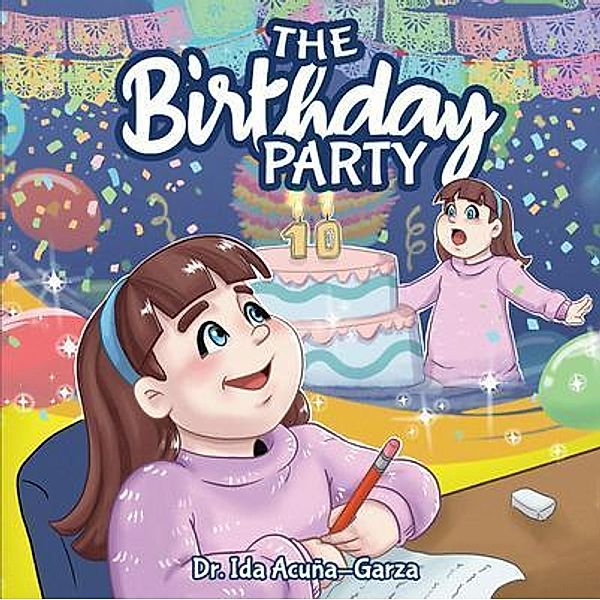 The Birthday Party / PageTurner Press and Media, Ida Acuña-Garza