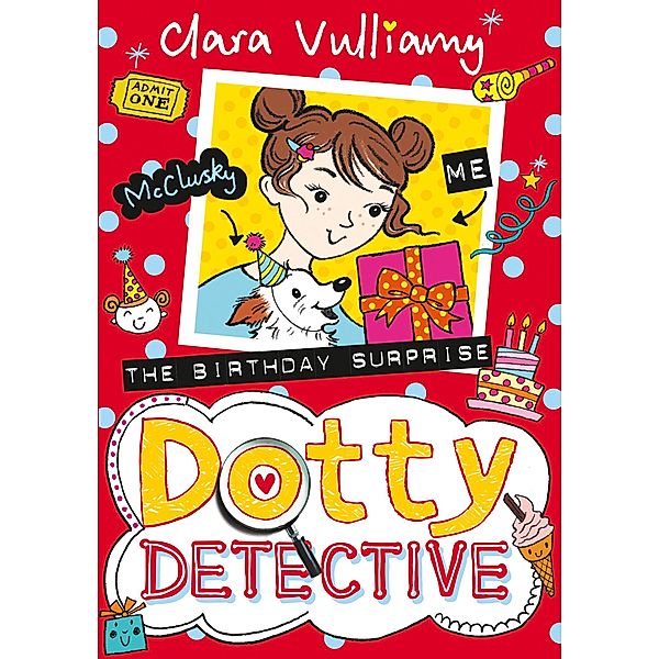 The Birthday Surprise / Dotty Detective Bd.5, Clara Vulliamy