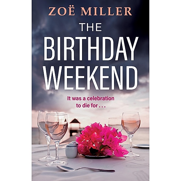 The Birthday Weekend, Zoe Miller