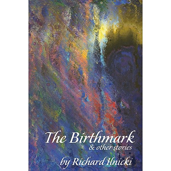 The Birthmark, Richard Ilnicki