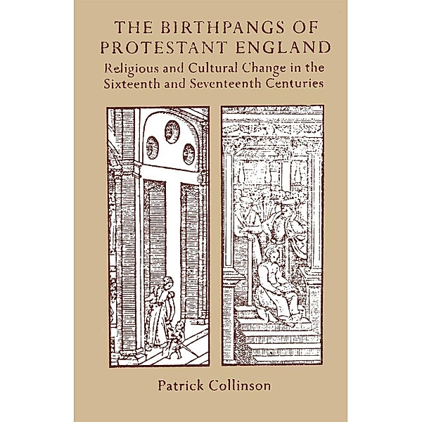 The Birthpangs of Protestant England, Patrick Collinson, Enda Murphy