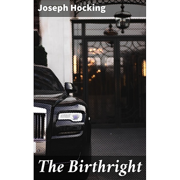 The Birthright, Joseph Hocking