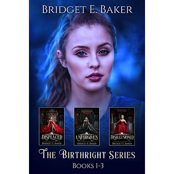 The Birthright Series Collection Books 1-3 / The Birthright Series, Bridget E. Baker