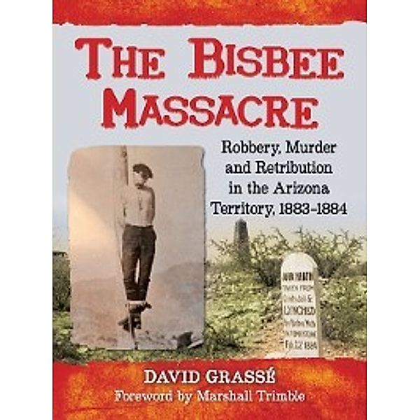 The Bisbee Massacre, David Grassé