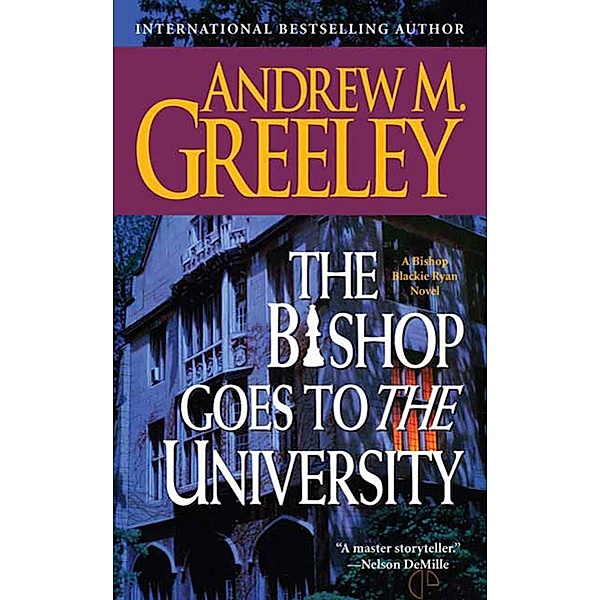 The Bishop Goes to the University / Bishop Blackie Ryan Bd.14, Andrew M. Greeley