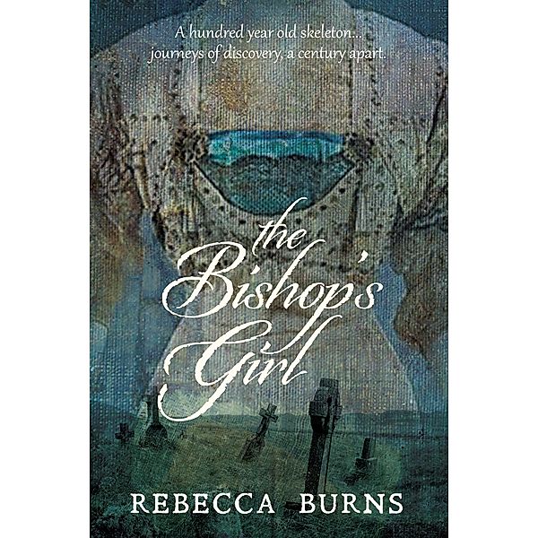 The Bishop's Girl, Rebecca Burns