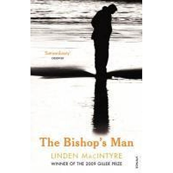The Bishop's Man / The Cape Breton Trilogy Bd.2, Linden MacIntyre