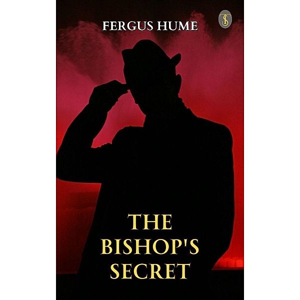 The Bishop's Secret, Fergus Hume