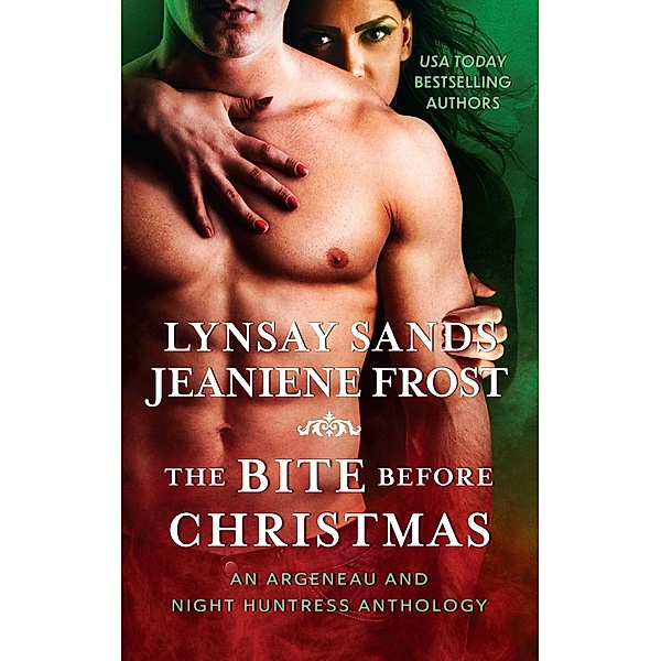 The Bite Before Christmas / An Argeneau Vampire Novella, Lynsay Sands, Jeaniene Frost