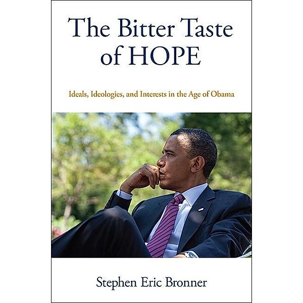 The Bitter Taste of Hope / SUNY series in New Political Science, Stephen Eric Bronner
