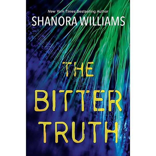 The Bitter Truth, Shanora Williams