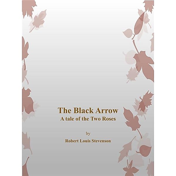 The Black Arrow, Robert Louis Stevenson