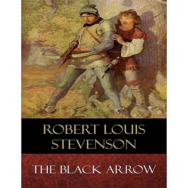 The Black Arrow, Robert Louis Stevenson, N. C. Wyeth