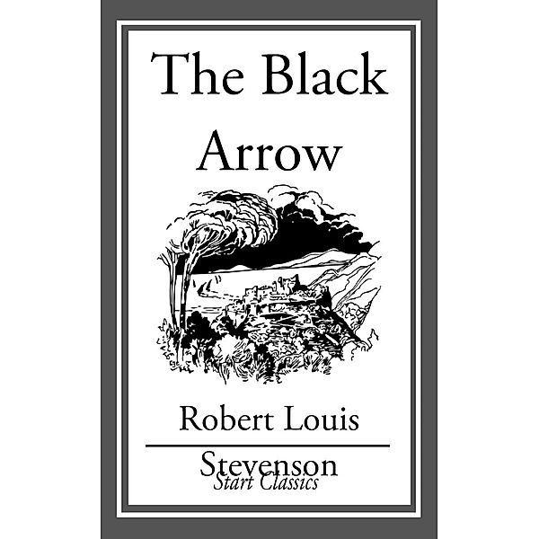 The Black Arrow, Robert Louis Stevenson