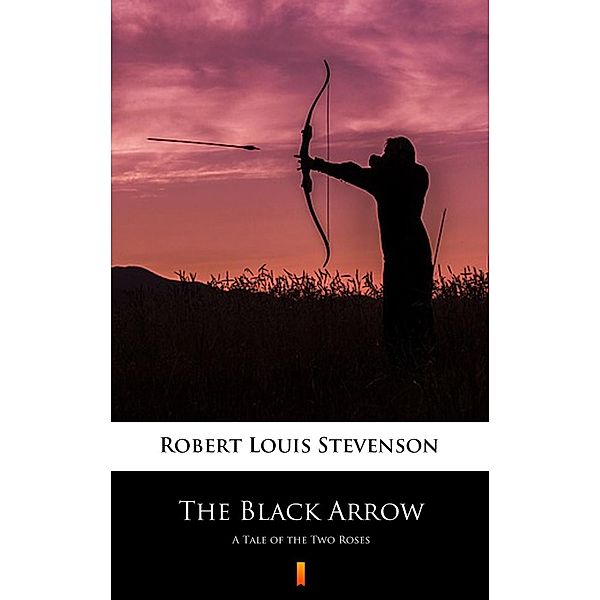 The Black Arrow, Robert Louis Stevenson