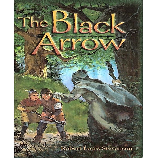 The Black Arrow, Robert Louis Stevenson