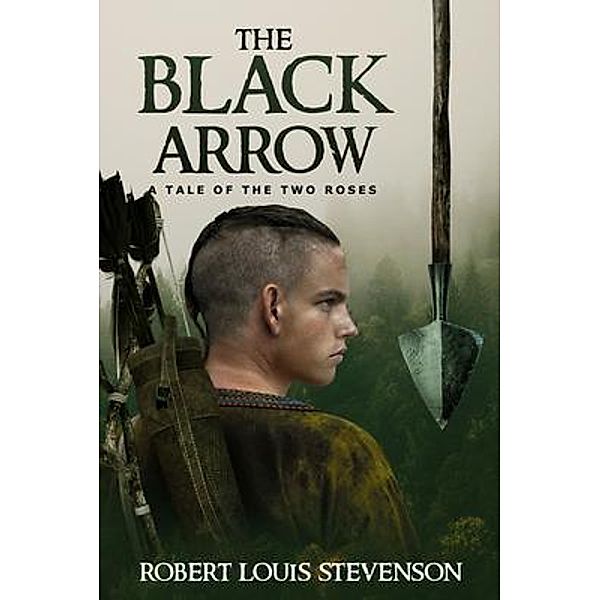 The Black Arrow (Annotated) / Sastrugi Press Classics, Robert Stevenson