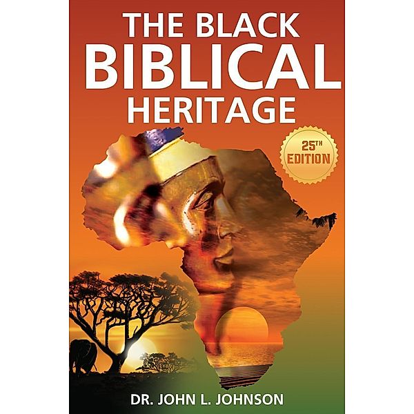 The Black Biblical Heritage, John L. Johnson