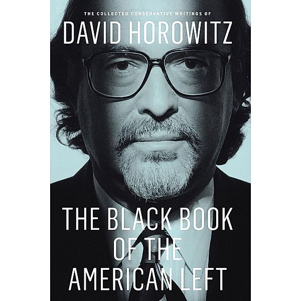 The Black Book of the American Left, David Horowitz