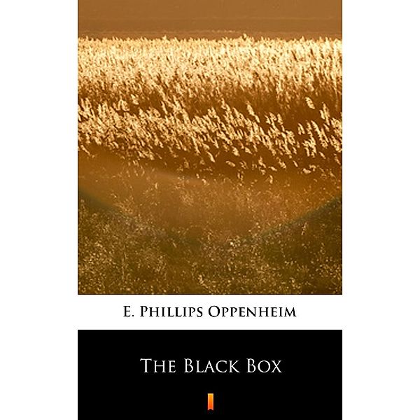 The Black Box, E. Phillips Oppenheim