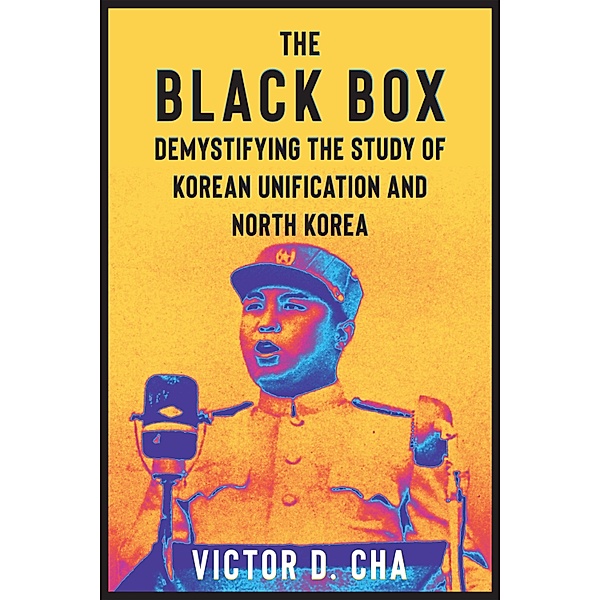 The Black Box / Contemporary Asia in the World, Victor Cha