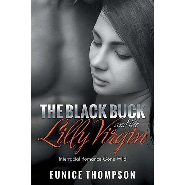 The Black Buck and the Lilly Virgin, Eunice Thompson