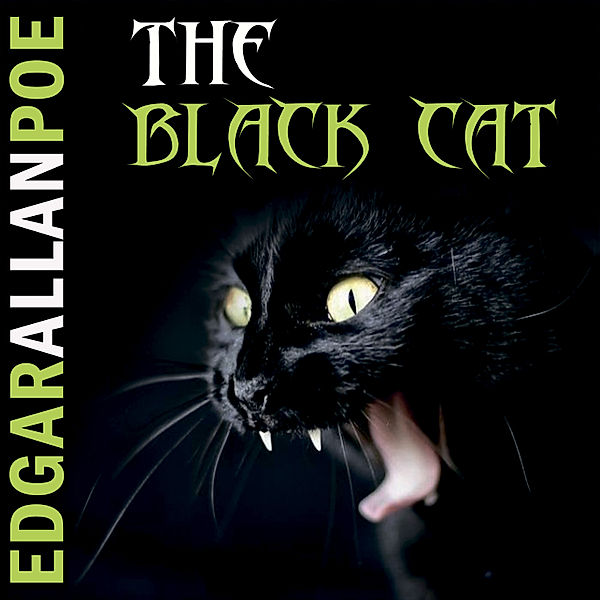 The Black Cat (Edgar Allan Poe), Edgar Allan Poe