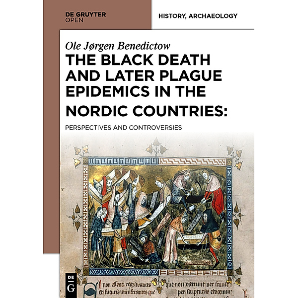 The Black Death and Later Plague Epidemics in the Nordic Countries:, Ole Jørgen Benedictow
