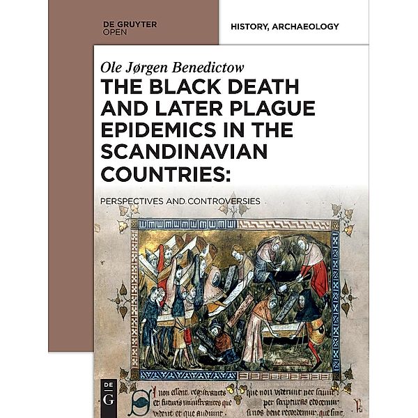 The Black Death and Later Plague Epidemics in the Scandinavian Countries:, Ole Jørgen Benedictow
