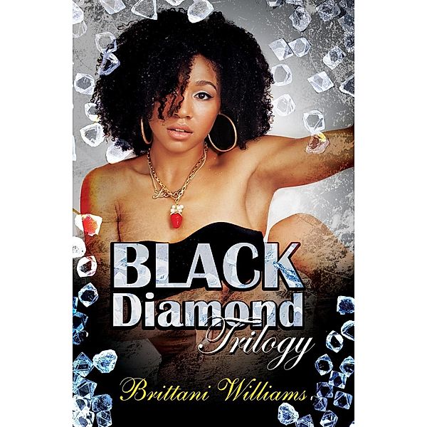 The Black Diamond Trilogy, Brittani Williams