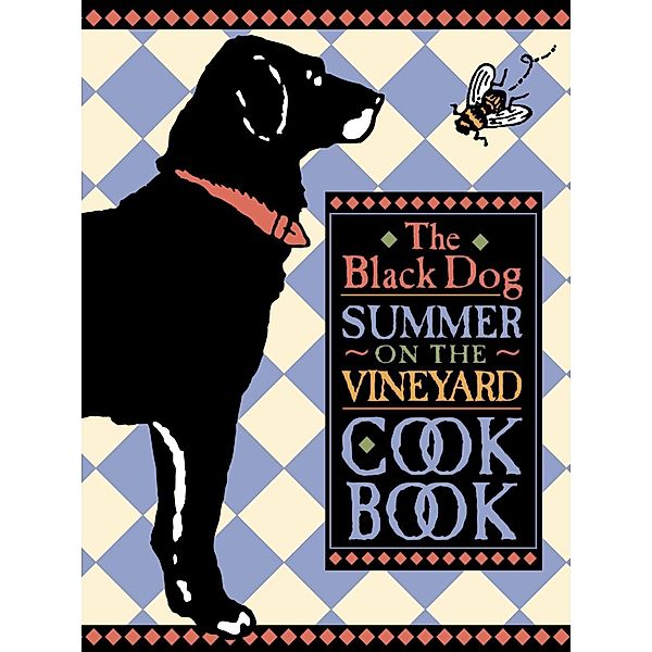The Black Dog Summer on the Vineyard Cookbook, Elaine Sullivan, Joseph Hall