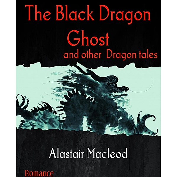 The Black Dragon Ghost, Alastair Macleod