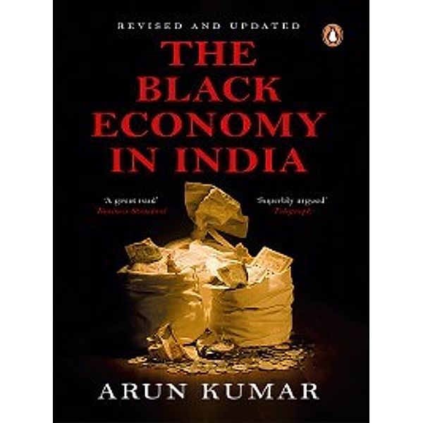 The Black Economy in India, Arun Kumar