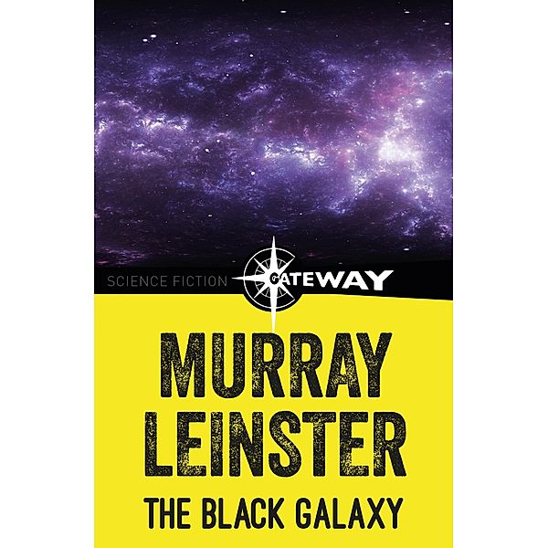 The Black Galaxy, Murray Leinster