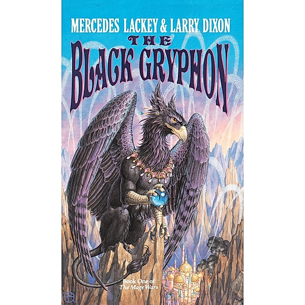 The Black Gryphon / Mage Wars Bd.1, Mercedes Lackey, LARRY DIXON
