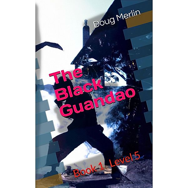 The Black Guandao, Doug Merlin