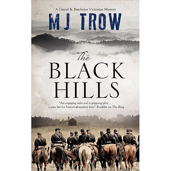 The Black Hills / A Grand & Batchelor Victorian Mystery Bd.6, M. J. Trow